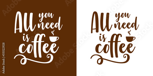 Banner con texto manuscrito All you need is coffee. Logo con silueta de taza de café. Break time. Vector en fondo marrón y fondo blanco