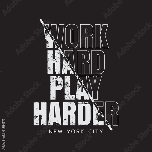 Work Hard