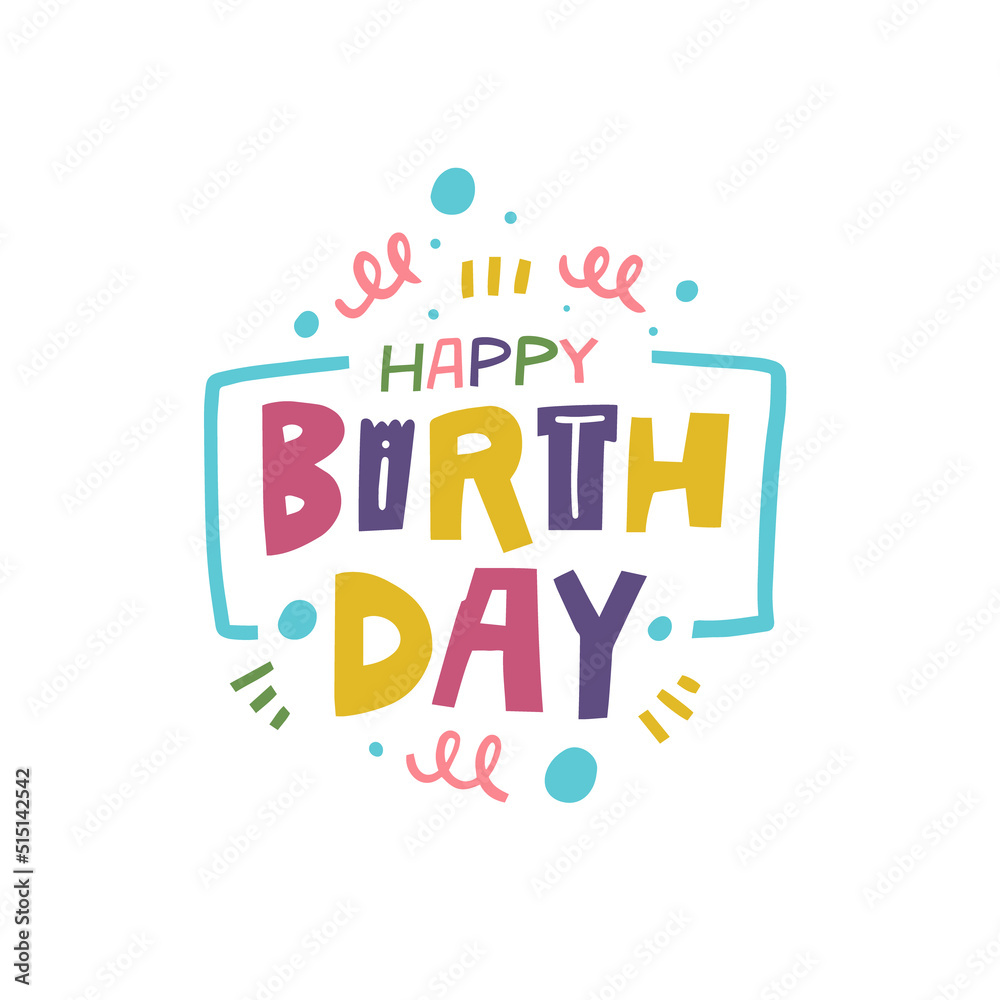 Fototapeta premium Happy Birthday. Scandinavian typography lettering phrase. Greeting colorful text.