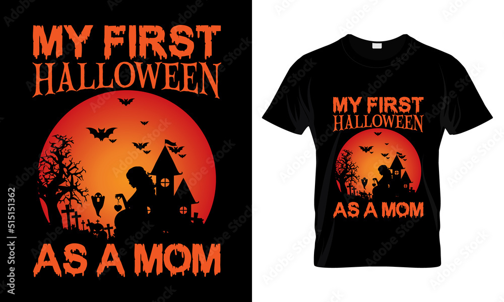 My first Halloween as a mom T-Shirt Design