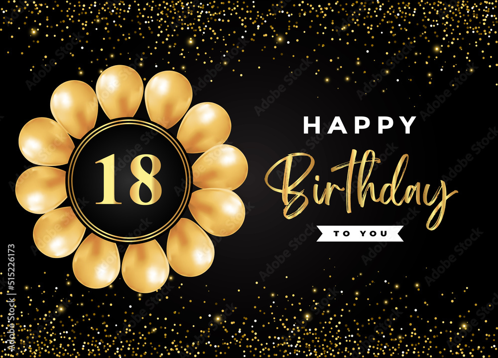 Happy 18th birthday with gold balloon and gold glitter isolated on black background. Premium design for birthday card, invitation card, flyer, brochure, greeting card, and anniversary celebration. Векторный объект Stock