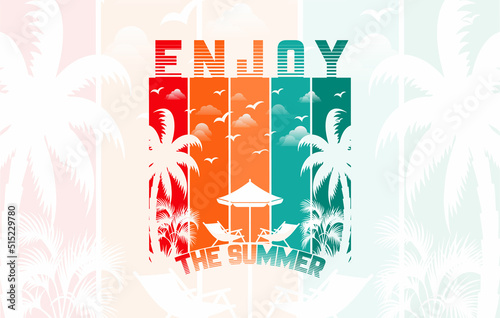 Enjoy the summer t shirt design