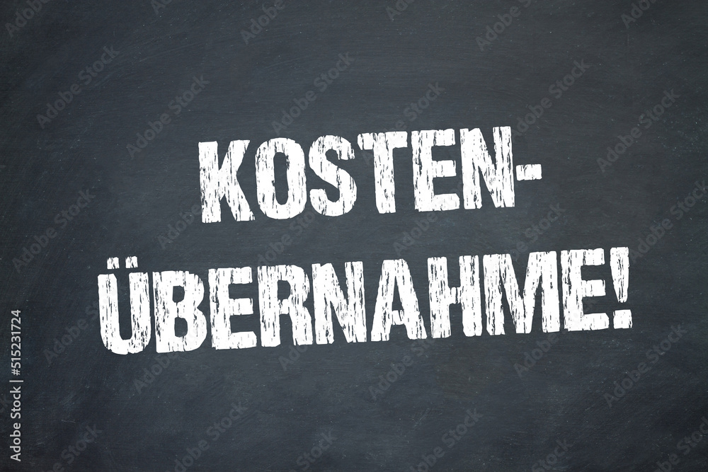Fototapeta premium Kostenübernahme!