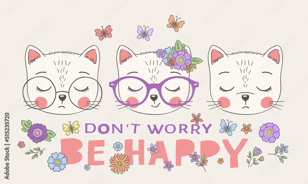 Cute cats. Don't worry be happy slogan. Hand drawing vector ...