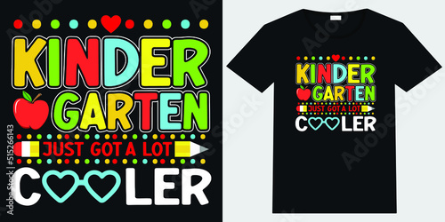 kindergarten just got a lot cooler T-shirt Design