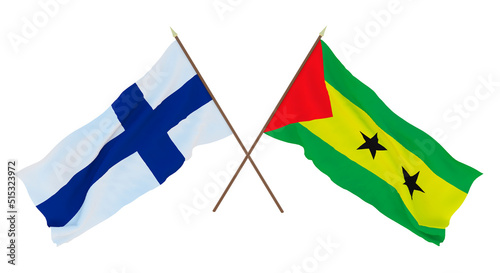 Background for designers, illustrators. National Independence Day. Flags Finland and Sao Tome and Principe