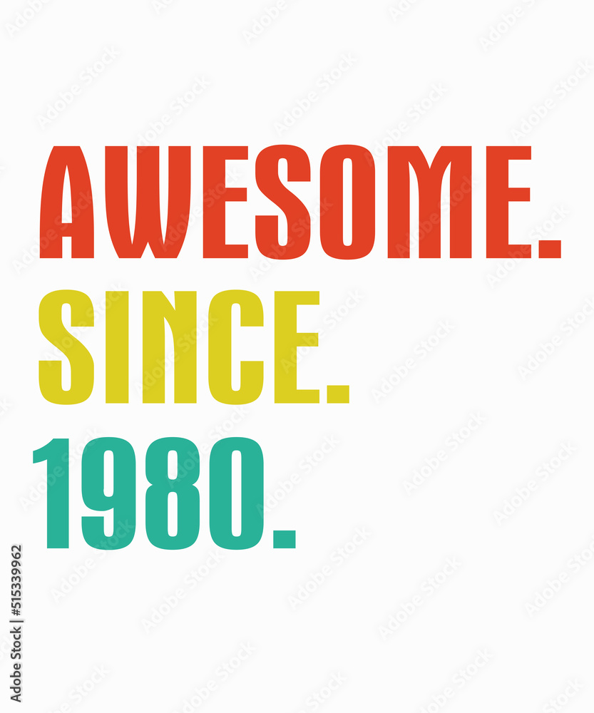 Awesome Since 1980is a vector design for printing on various surfaces like t shirt, mug etc.
Awesome Since 1980is a vector design for printing on various surfaces like t shirt, mug etc.