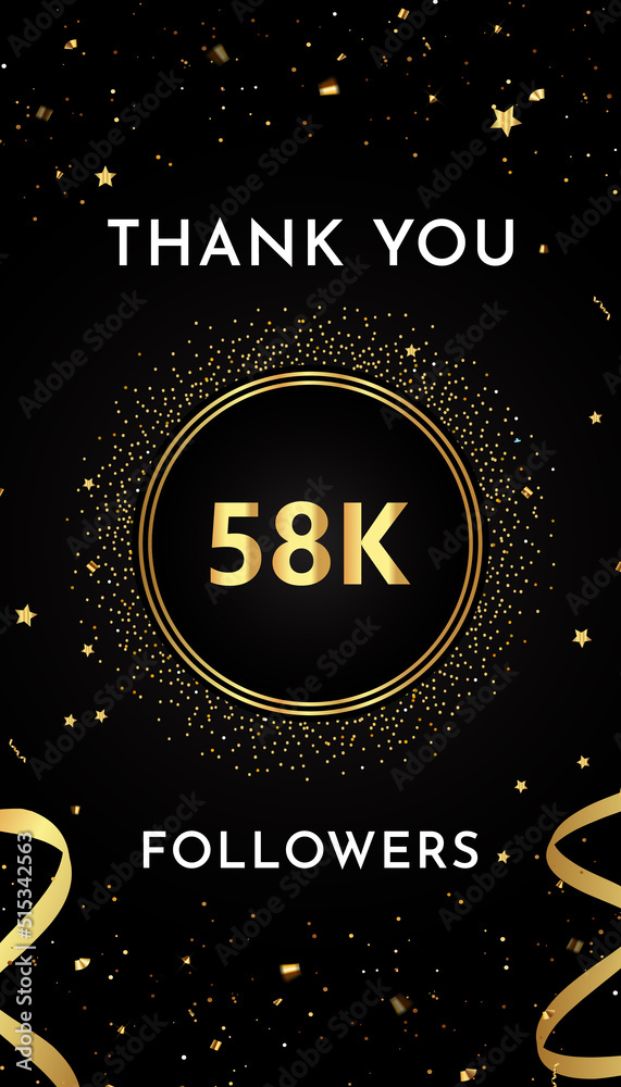 Thank you 58k or 58 thousand followers with gold glitters and confetti isolated on black background. Premium design for social sites posts, greeting card, banner, social networks, poster. Thank you 58k or 58 thousand followers with gold glitters and confetti isolated on black background. Premium design for social sites posts, greeting card, banner, social networks, poster.