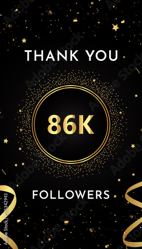 Thank you 86k or 86 thousand followers with gold glitters and confetti isolated on black background. Premium design for social sites posts, greeting card, banner, social networks, poster.