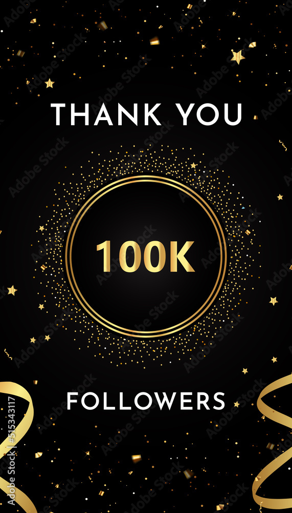 Thank you 100k or 100 thousand followers with gold glitters and confetti isolated on black background. Premium design for social sites posts, greeting card, banner, social networks, poster.