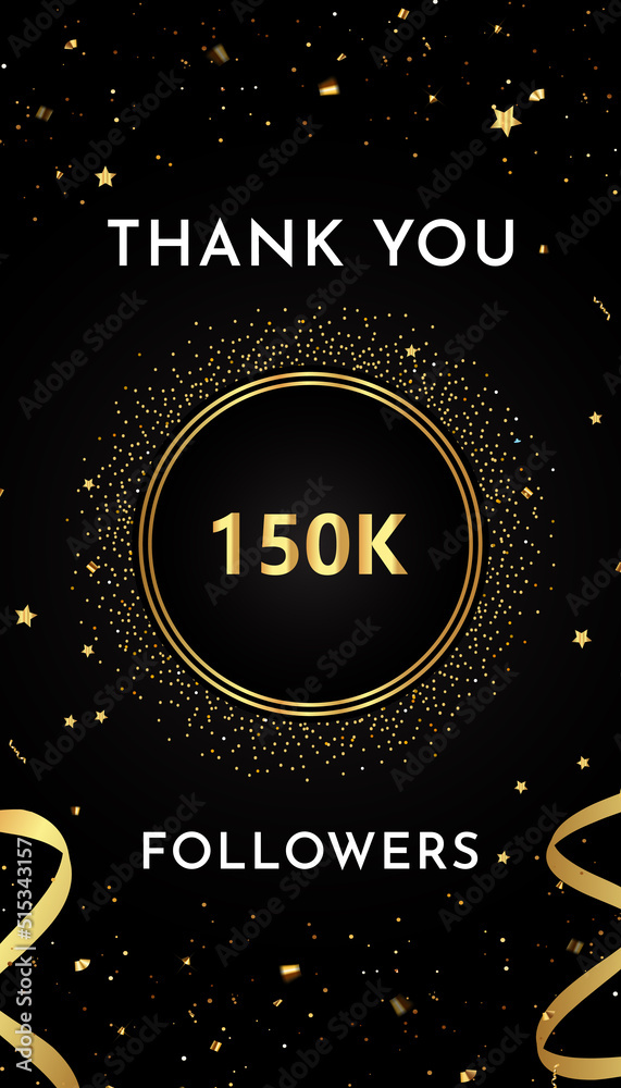Thank you 150k or 150 thousand followers with gold glitters and confetti isolated on black background. Premium design for social sites posts, greeting card, banner, social networks, poster.
