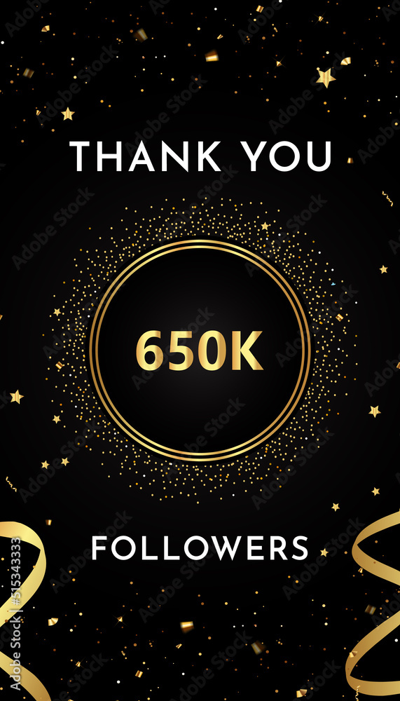 Thank you 650k or 650 thousand followers with gold glitters and confetti isolated on black background. Premium design for social sites posts, greeting card, banner, social networks, poster. Thank you 650k or 650 thousand followers with gold glitters and confetti isolated on black background. Premium design for social sites posts, greeting card, banner, social networks, poster.