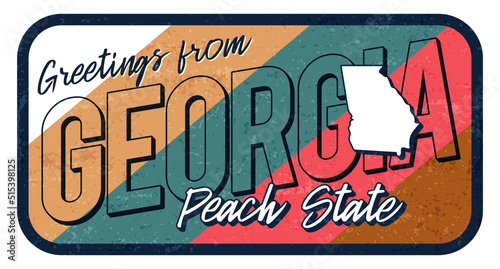 Greeting from georgia vintage rusty metal sign vector illustration. Vector state map in grunge style with Typography hand drawn lettering.