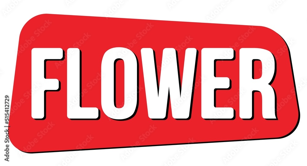 FLOWER text on red trapeze stamp sign. FLOWER text on red trapeze stamp sign.