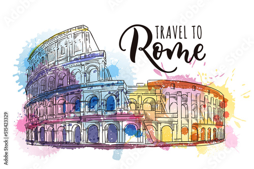 Travel to Rome poster, greeting card print. Vector sketch illustration of Colosseum on colorful watercolor backgorund