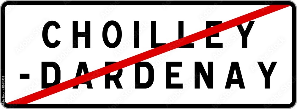 Panneau sortie ville agglomération Choilley-Dardenay / Town exit sign Choilley-Dardenay Panneau sortie ville agglomération Choilley-Dardenay / Town exit sign Choilley-Dardenay