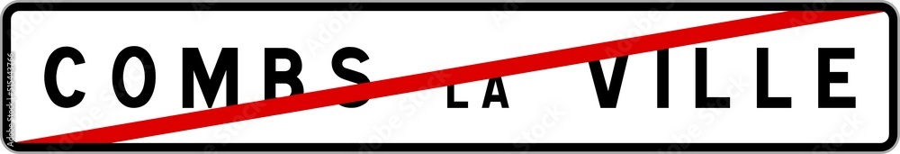Panneau sortie ville agglomération Combs-la-Ville / Town exit sign Combs-la-Ville Panneau sortie ville agglomération Combs-la-Ville / Town exit sign Combs-la-Ville