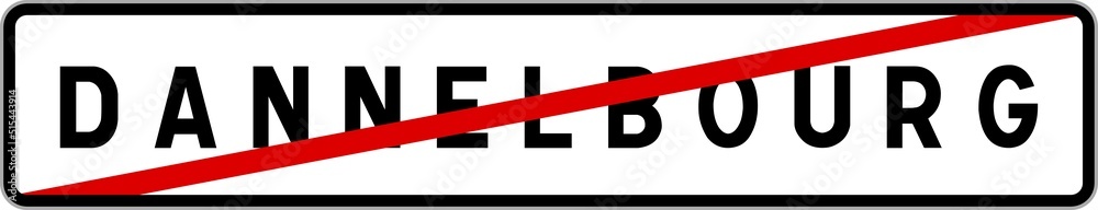 Panneau sortie ville agglomération Dannelbourg / Town exit sign Dannelbourg Panneau sortie ville agglomération Dannelbourg / Town exit sign Dannelbourg