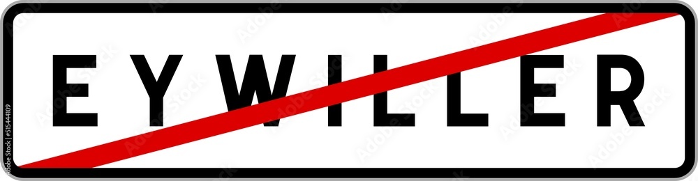 Panneau sortie ville agglomération Eywiller / Town exit sign Eywiller Panneau sortie ville agglomération Eywiller / Town exit sign Eywiller