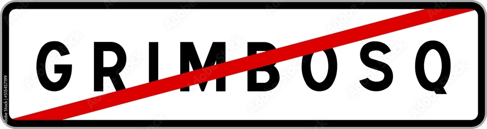 Panneau sortie ville agglomération Grimbosq / Town exit sign Grimbosq Panneau sortie ville agglomération Grimbosq / Town exit sign Grimbosq