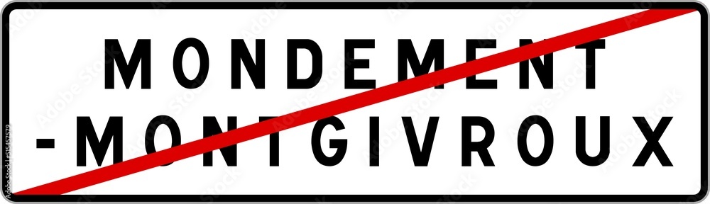 Panneau sortie ville agglomération Mondement-Montgivroux / Town exit sign Mondement-Montgivroux Panneau sortie ville agglomération Mondement-Montgivroux / Town exit sign Mondement-Montgivroux