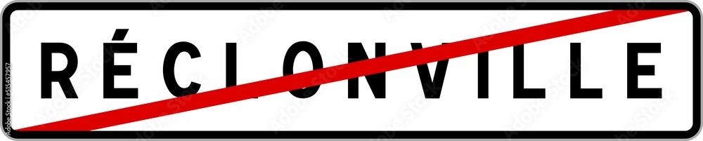 Panneau sortie ville agglomération Réclonville / Town exit sign Réclonville Panneau sortie ville agglomération Réclonville / Town exit sign Réclonville