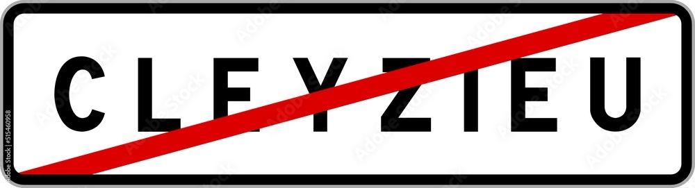 Panneau sortie ville agglomération Cleyzieu / Town exit sign Cleyzieu Panneau sortie ville agglomération Cleyzieu / Town exit sign Cleyzieu