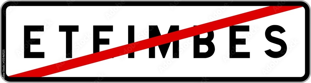 Panneau sortie ville agglomération Eteimbes / Town exit sign Eteimbes Panneau sortie ville agglomération Eteimbes / Town exit sign Eteimbes