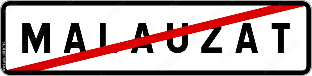 Panneau sortie ville agglomération Malauzat / Town exit sign Malauzat Panneau sortie ville agglomération Malauzat / Town exit sign Malauzat