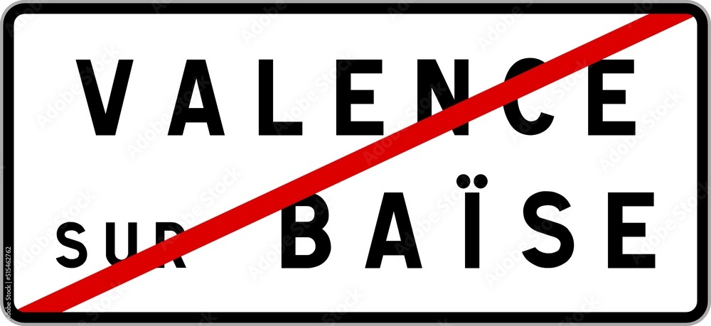 Panneau sortie ville agglomération Valence-sur-Baïse / Town exit sign Valence-sur-Baïse Panneau sortie ville agglomération Valence-sur-Baïse / Town exit sign Valence-sur-Baïse