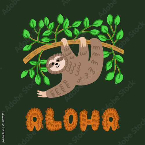 A poster with convex letters and a funny sloth hanging on a tree. Lettering aloha