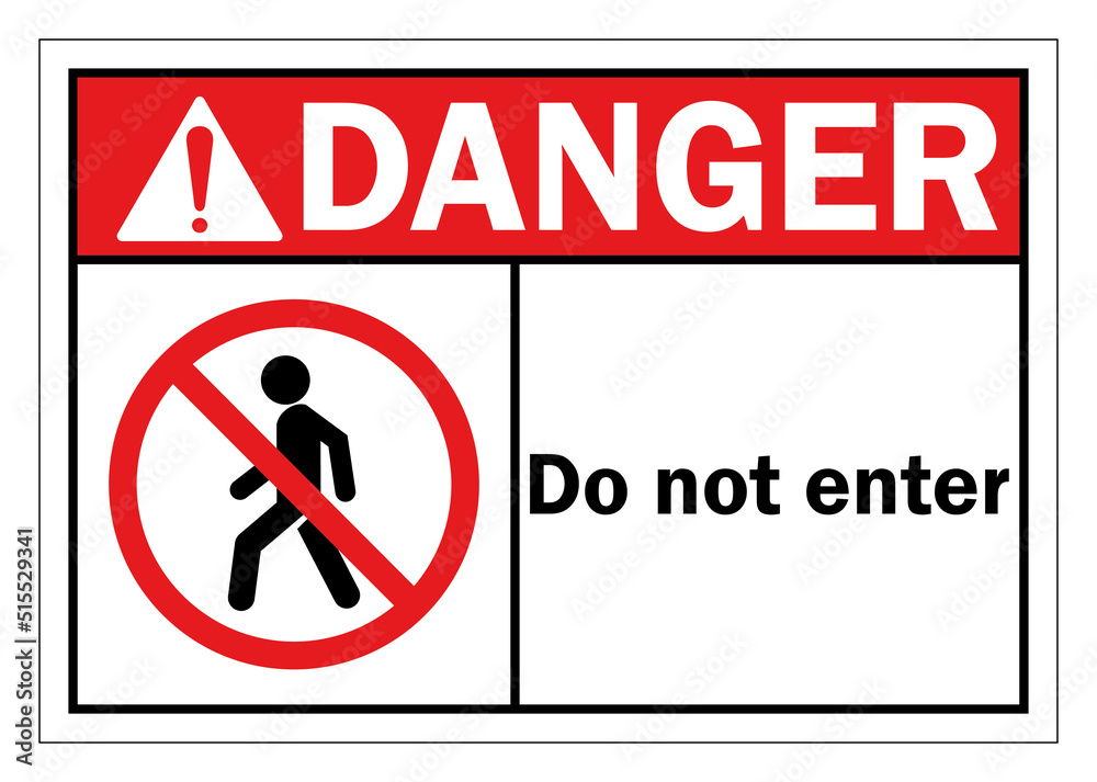 Dangerous sign do not enter vector illustration Dangerous sign do not enter vector illustration