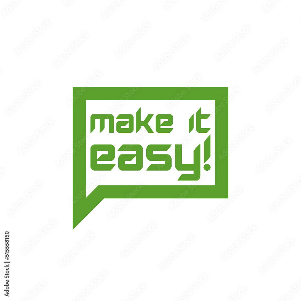 Make it easy speech balloon icon isolated on white background Make it easy speech balloon icon isolated on white background