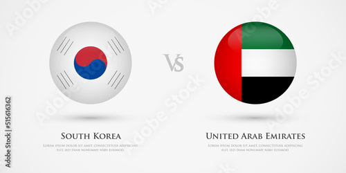 South Korea vs United Arab Emirates country flags template. The concept for game, competition, relations, friendship, cooperation, versus.