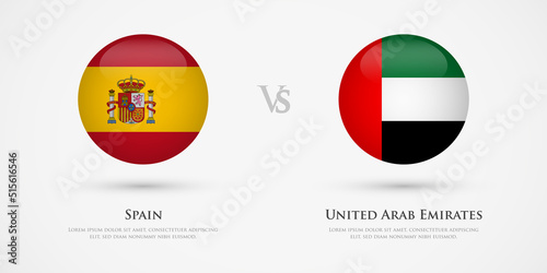 Spain vs United Arab Emirates country flags template. The concept for game, competition, relations, friendship, cooperation, versus. Free Download Spain vs United Arab Emirates country flags template. The concept for game, competition, relations, friendship, cooperation, versus. - GFXLoad