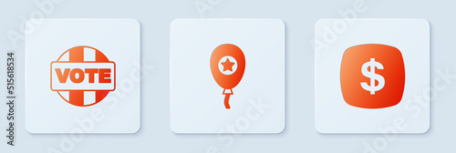 Set Balloons, Vote and Dollar symbol. White square button. Vector