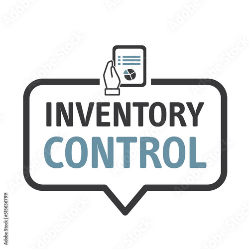 Inventory control illustration concept  - speech bubble with text