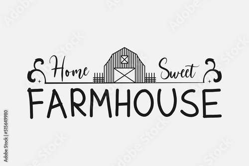 Home Sweet Farmhouse, Farmhouse Sign Svg, Farmhouse vector decor, Farmhouse quotes t shirt designs,