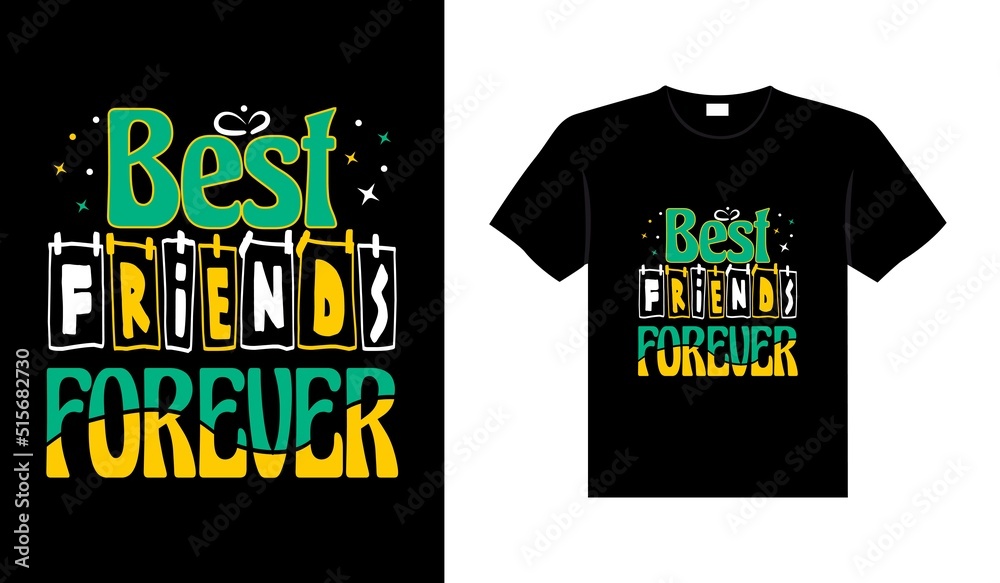 Obraz premium Friends t-shirt design lettering typography quote relationship merchandise design