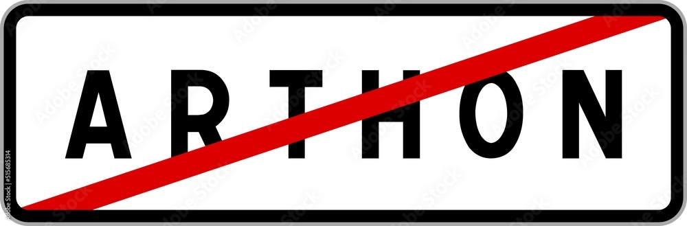 Panneau sortie ville agglomération Arthon / Town exit sign Arthon Panneau sortie ville agglomération Arthon / Town exit sign Arthon