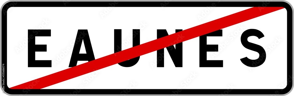 Panneau sortie ville agglomération Eaunes / Town exit sign Eaunes Panneau sortie ville agglomération Eaunes / Town exit sign Eaunes