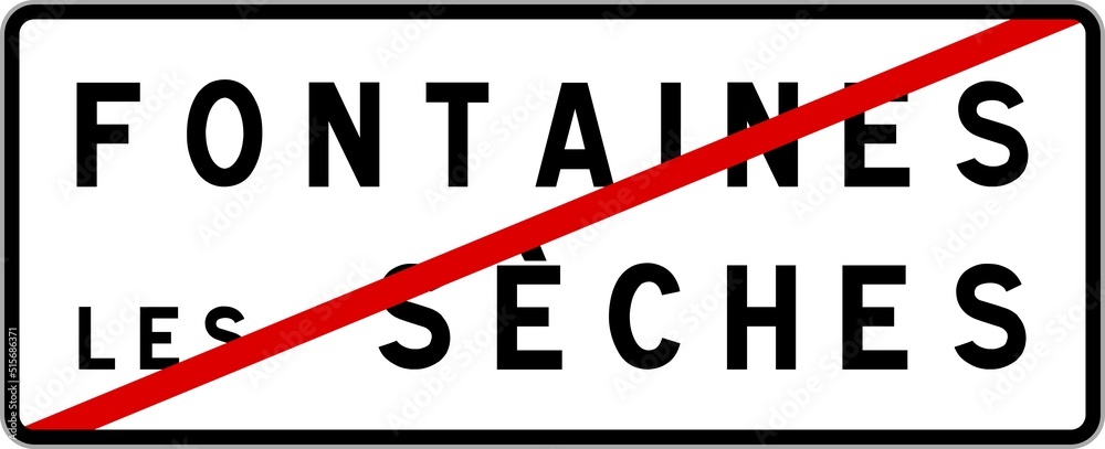 Panneau sortie ville agglomération Fontaines-les-Sèches / Town exit sign Fontaines-les-Sèches Panneau sortie ville agglomération Fontaines-les-Sèches / Town exit sign Fontaines-les-Sèches