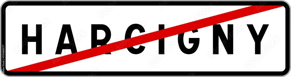 Panneau sortie ville agglomération Harcigny / Town exit sign Harcigny