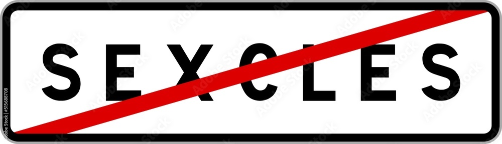 Panneau sortie ville agglomération Sexcles / Town exit sign Sexcles Panneau sortie ville agglomération Sexcles / Town exit sign Sexcles
