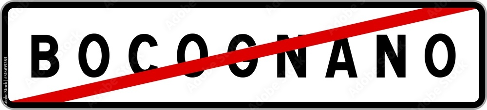 Panneau sortie ville agglomération Bocognano / Town exit sign Bocognano Panneau sortie ville agglomération Bocognano / Town exit sign Bocognano