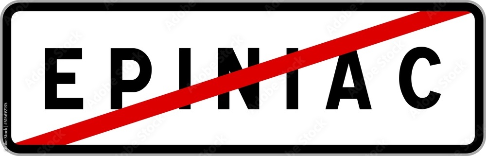 Panneau sortie ville agglomération Epiniac / Town exit sign Epiniac Panneau sortie ville agglomération Epiniac / Town exit sign Epiniac