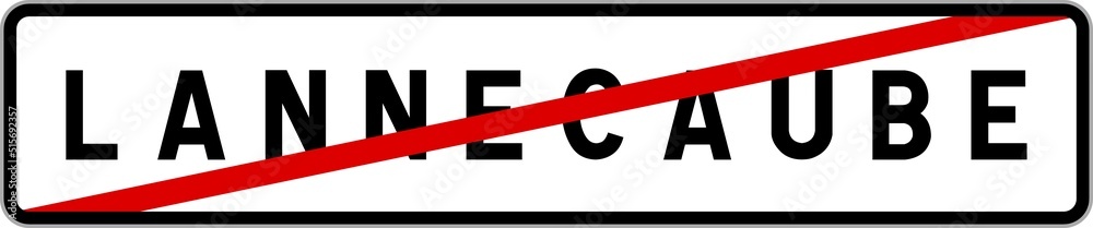 Panneau sortie ville agglomération Lannecaube / Town exit sign Lannecaube Panneau sortie ville agglomération Lannecaube / Town exit sign Lannecaube