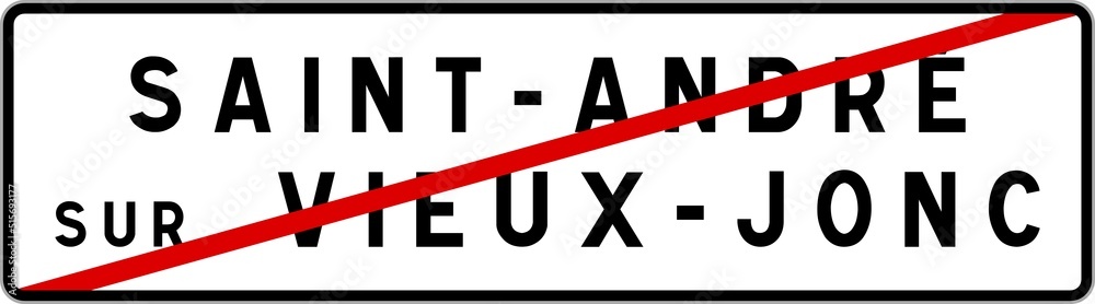 Panneau sortie ville agglomération Saint-André-sur-Vieux-Jonc / Town exit sign Saint-André-sur-Vieux-Jonc Panneau sortie ville agglomération Saint-André-sur-Vieux-Jonc / Town exit sign Saint-André-sur-Vieux-Jonc