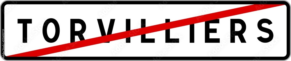 Panneau sortie ville agglomération Torvilliers / Town exit sign Torvilliers Panneau sortie ville agglomération Torvilliers / Town exit sign Torvilliers