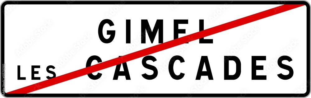 Panneau sortie ville agglomération Gimel-les-Cascades / Town exit sign Gimel-les-Cascades Panneau sortie ville agglomération Gimel-les-Cascades / Town exit sign Gimel-les-Cascades